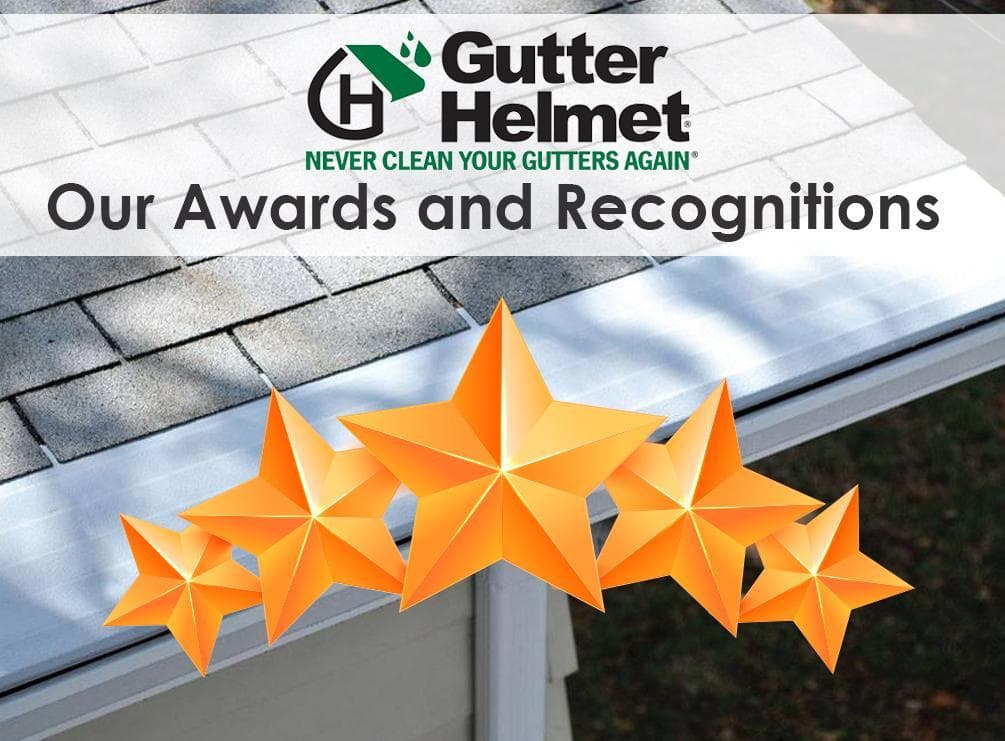 Gutter Helmet®: Our Awards and Recognitions