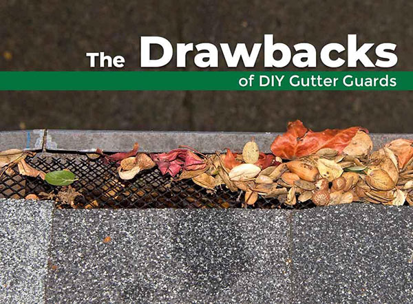 The Drawbacks of DIY Gutter Guards