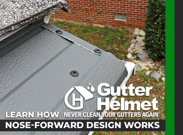 Gutter Helmet's Nose-Forward Design