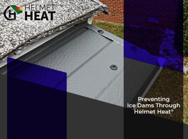 Preventing Ice Dams Through Helmet Heat®